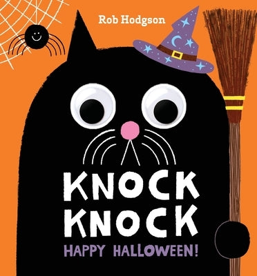 Knock Knock: Happy Halloween!: A Googly-Eyed Joke Book by Hodgson, Rob