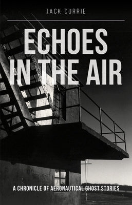 Echoes in the Air - Op by Currie, Jack