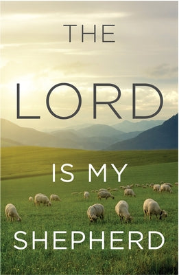 The Lord Is My Shepherd (KJV 25-Pack) by Good News Tracts
