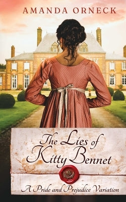 The Lies of Kitty Bennet by Orneck, Amanda