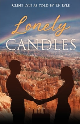 Lonely Candles by Lyle, T. F.
