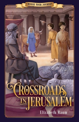 Crossroads in Jerusalem by Raum, Elizabeth