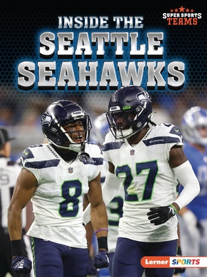 Inside the Seattle Seahawks by Anderson, Josh