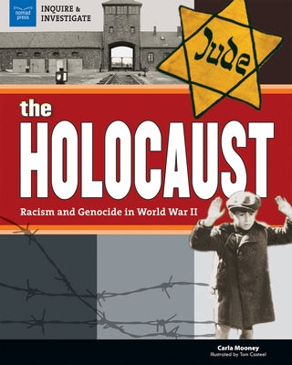 The the Holocaust: Racism and Genocide in World War II by Mooney, Carla