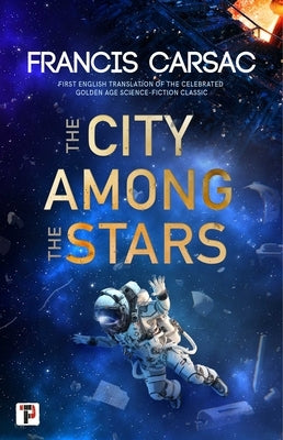 The City Among the Stars by Carsac, Francis