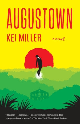 Augustown: Augustown: A Novel by Miller, Kei