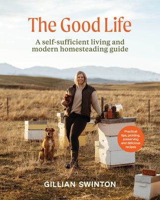 The Good Life by Swinton, Gillian