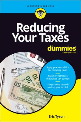Reducing Your Taxes for Dummies by Tyson, Eric