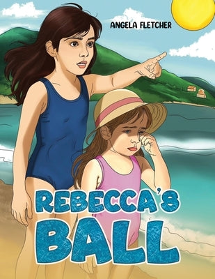 Rebecca's Ball by Fletcher, Angela
