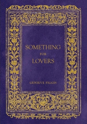 Genieve Figgis: Something for Lovers by Figgis, Genieve