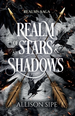 Realm of Stars & Shadows by Sipe, Allison