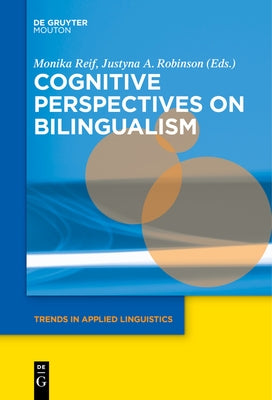 Cognitive Perspectives on Bilingualism by Reif, Monika