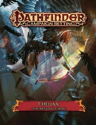 Pathfinder Campaign Setting: Cheliax, the Infernal Empire by Paizo Publishing