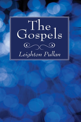 The Gospels by Pullan, Leighton