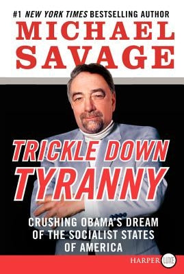 Trickle Down Tyranny LP by Savage, Michael