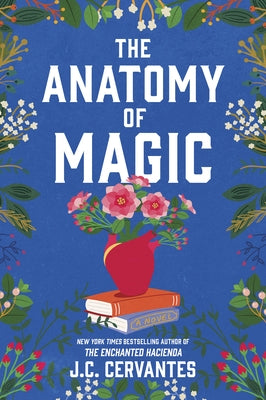 The Anatomy of Magic by Cervantes, J. C.