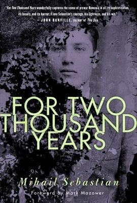 For Two Thousand Years: The Classic Novel by Sebastian, Mihail