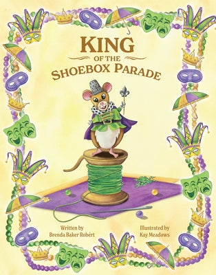 King of the Shoebox Parade by Robert, Brenda Baker