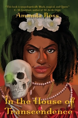 In the House of Transcendence by Ross, Amanda