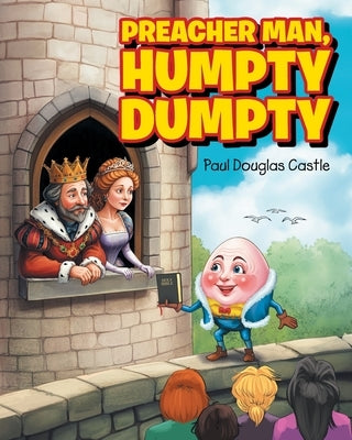 Preacher Man, Humpty Dumpty by Paul Douglas Castle