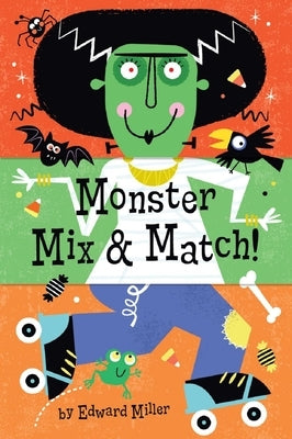 Monster Mix & Match by Miller, Edward