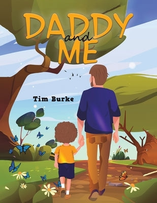 Daddy and Me by Burke, Tim