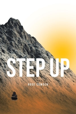 Step Up by Cowden, Rose