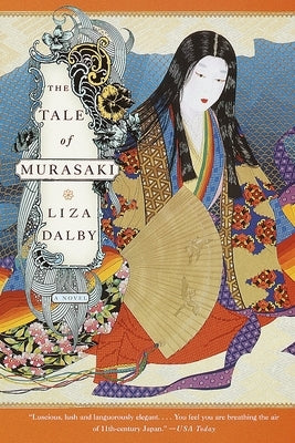 The Tale of Murasaki by Dalby, Liza