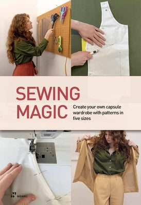 Sewing Magic: Create Your Own Capsule Wardrobe with Patterns in Five Sizes by Rossa, Masha