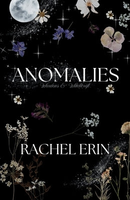 Anomalies by Erin, Rachel