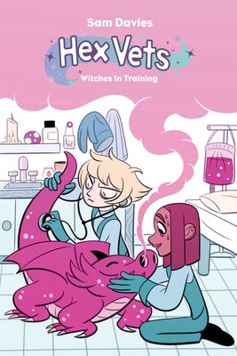 Hex Vets: Witches in Training by Davies, Sam