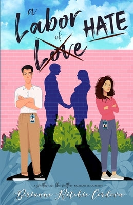 A Labor of Hate by C&#195;&#179;rdova, Brianne Ritchie