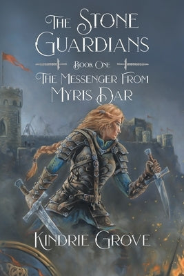 The Messenger From Myris Dar by Grove, Kindrie