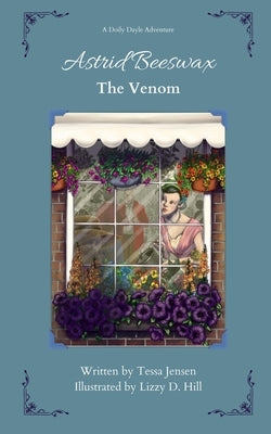Astrid Beeswax The Venom by Jensen, Tessa