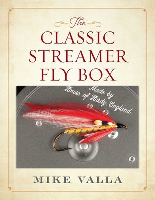 The Classic Streamer Fly Box by Valla, Mike