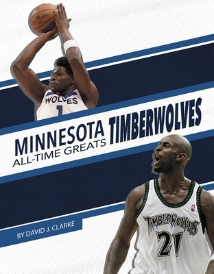 Minnesota Timberwolves by J. Clarke, David