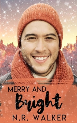 Merry and Bright by Walker, N. R.