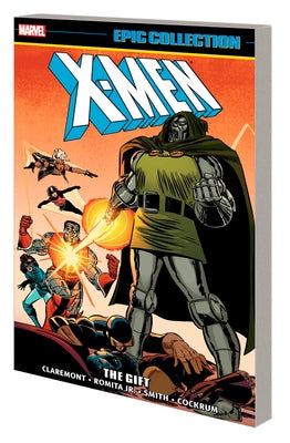 X-Men Epic Collection: The Gift [New Printing] by Claremont, Chris
