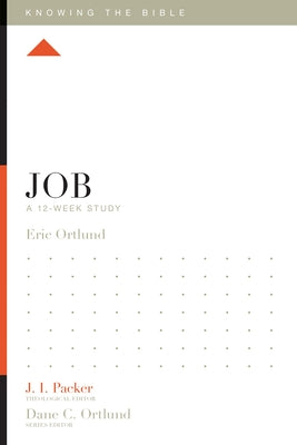 Job: A 12-Week Study by Ortlund, Eric