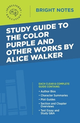 Study Guide to The Color Purple and Other Works by Alice Walker by Intelligent Education