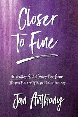 Closer to Fine by Anthony, Jan