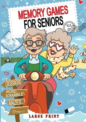 Memory Games for Seniors: Activates your Mind with 571 Engaging and Stimulating Activities, perfect for Seniors and Brilliant Grandparents. by Teacher Tailor