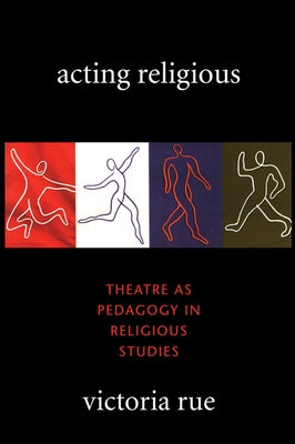 Acting Religious by Rue, Victoria