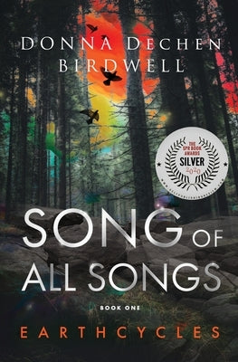 Song of All Songs by Birdwell, Donna Dechen