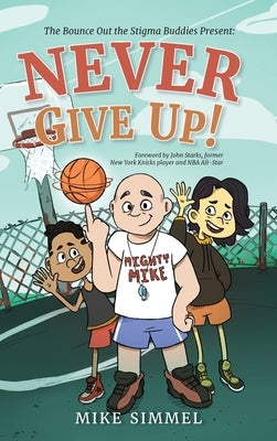 Never Give Up! by Simmel, Mike