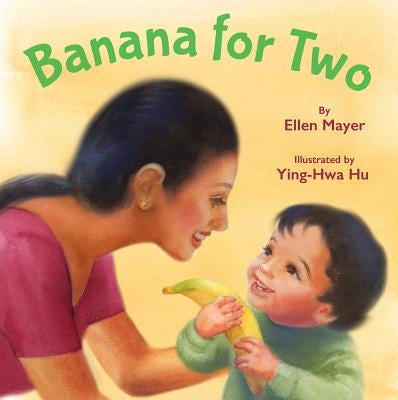 Banana for Two by Mayer, Ellen