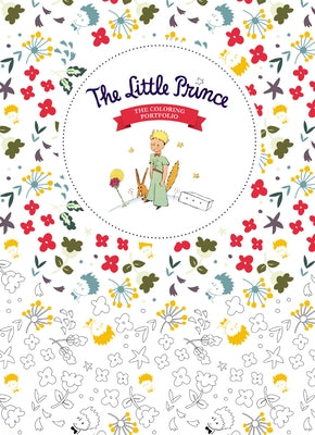 The Little Prince: The Coloring Portfolio by de Saint Exupéry, Antoine