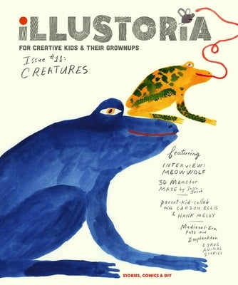 Illustoria: For Creative Kids and Their Grownups: Issue 15: Big & Small: Stories, Comics, DIY by Haidle, Elizabeth
