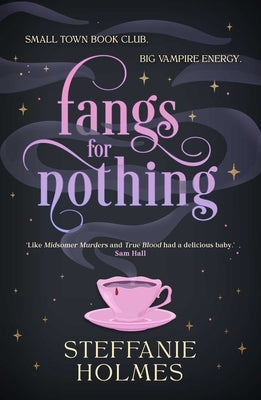 Fangs for Nothing by Holmes, Steffanie