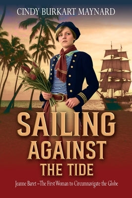 Sailing Against the Tide by Burkart Maynard, Cindy